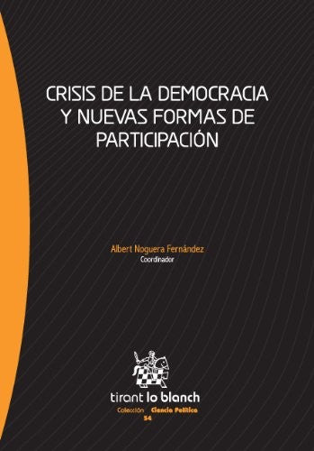 Crisis de la democracia y nuevas formas de participación - Albert Noguera Fernández