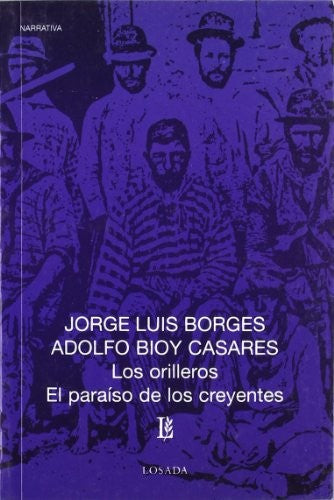 ORILLEROS/PARAISO DE LOS CRE-426 - Jorge Luis Borges